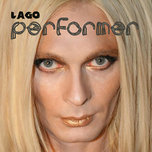 Lago - Performer